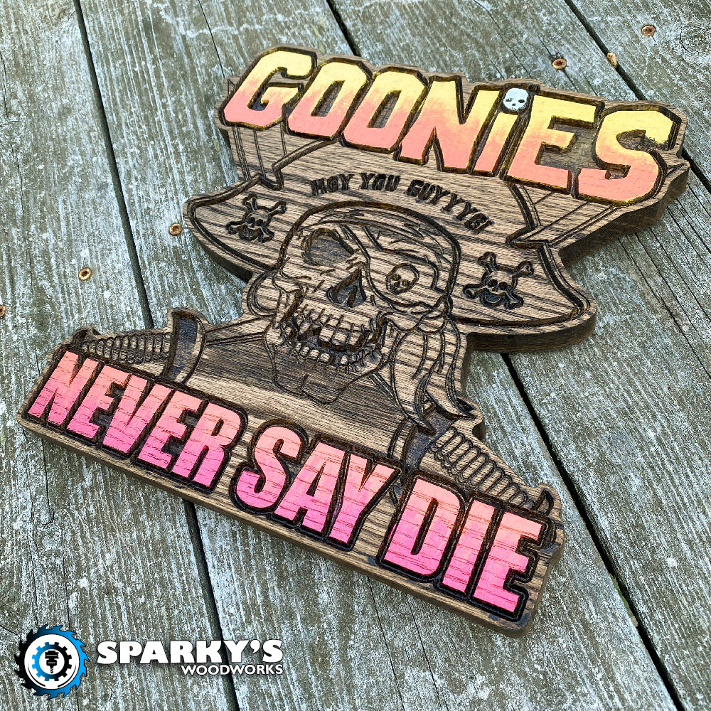 Goonies Never Day Die Pirate Wood Sign