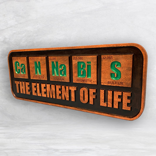 CANNABIS - The Element of Life - Precision Carved Cherry Wood Canna 420 Sign - Made in USA