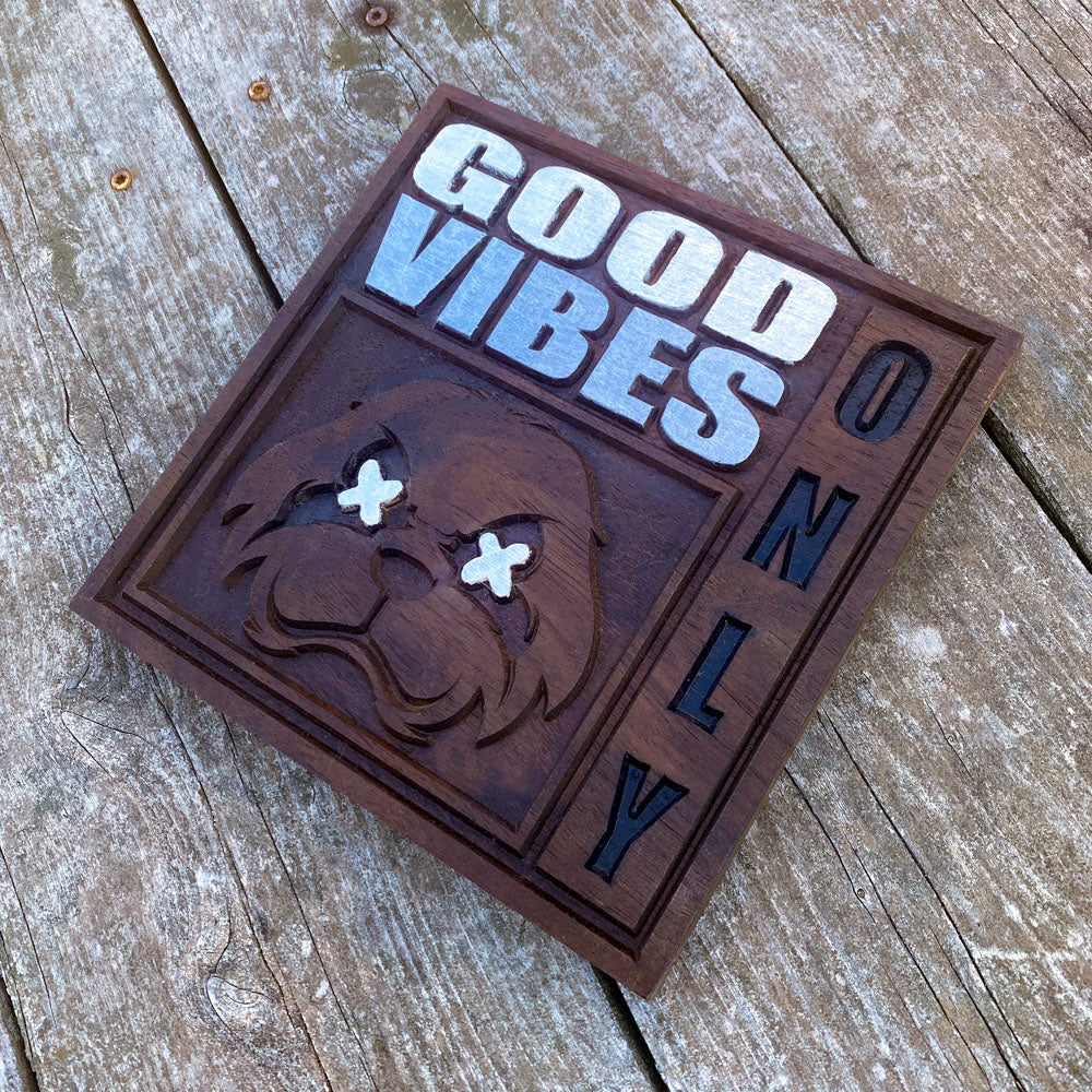 Good Vibes Only Dog Wood Sign - Size Small
