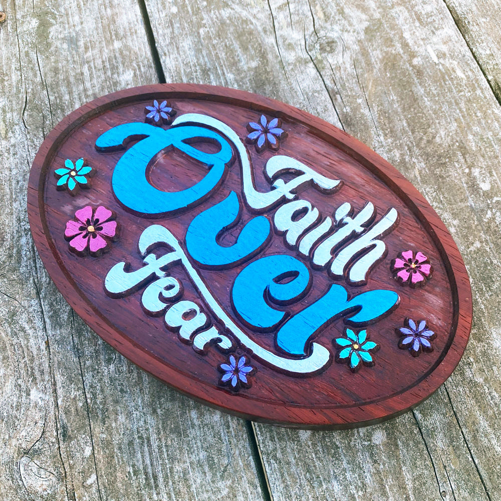 Faith Over Fear Wood Sign