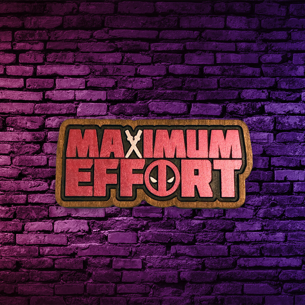 Maximum Effort - Precision Carved Solid Cherry Sign - Size Small - Made in USA