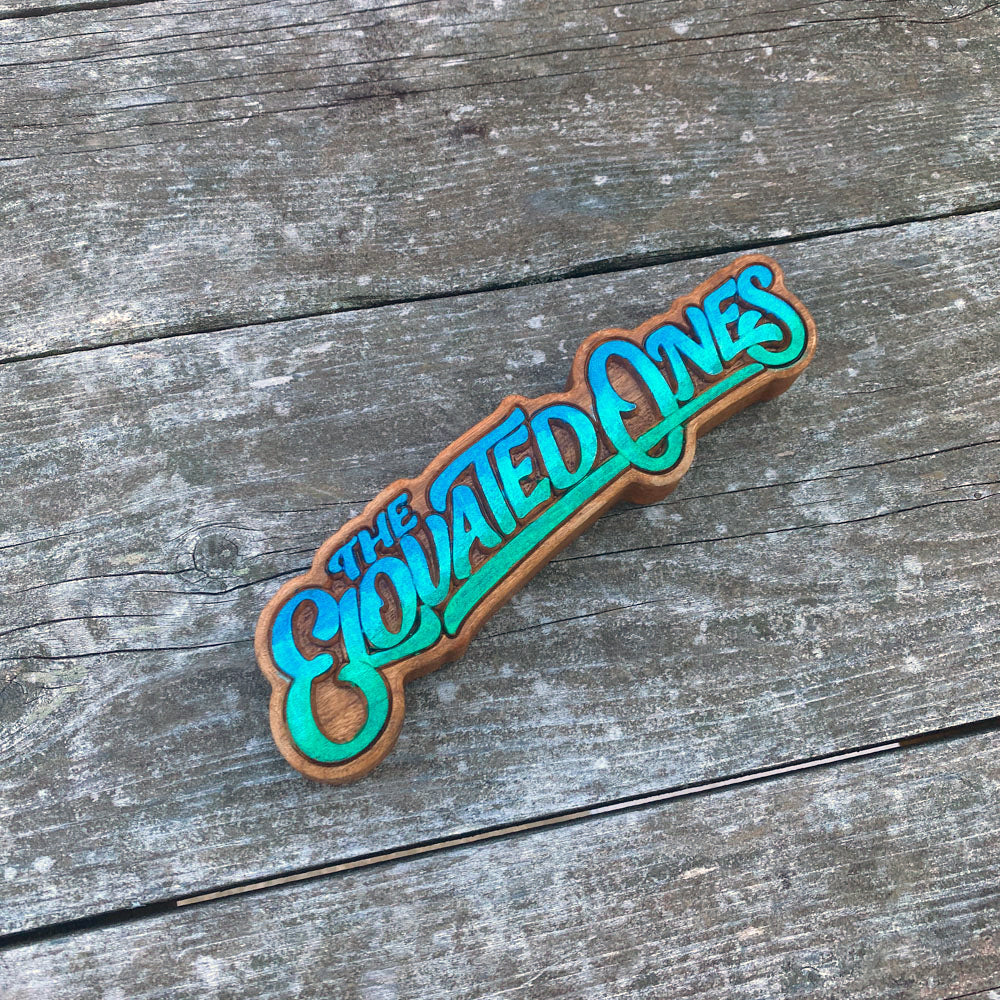 The Elovated Ones Wood Sign - Size Small - Painted