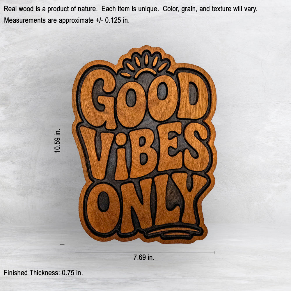 Funky Good Vibes Only - Stain Only - Precision Carved Solid Cherry Decor Art - Made in USA
