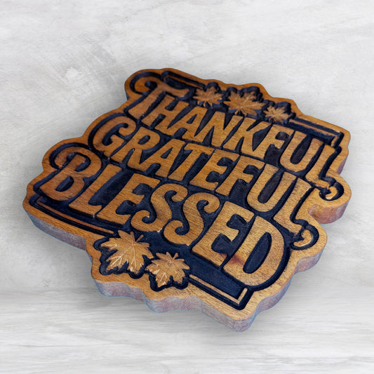 Thankful, Grateful, Blessed - Thanksgiving Sign - Precision Carved Solid Cherry Sign Art - Made in USA