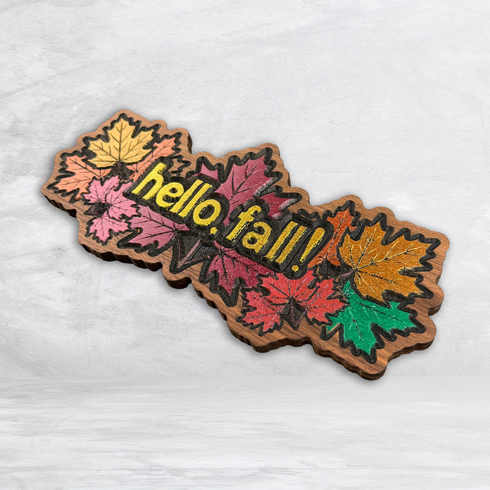 Hello Fall! Leaves Wood Sign - Walnut