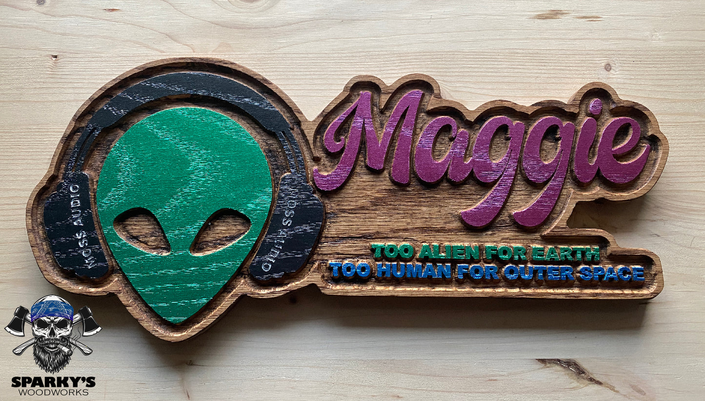 "Too Alien - Too Human" Name Sign (PERSONALIZED)