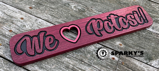We Love Potosi Wood Sign - Purpleheart