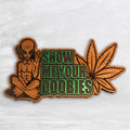 Show Me Your Doobies Alien Wood Sign