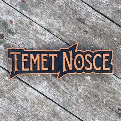 Temet Nosce - Know Thyself Sign - Stain Only