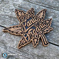 Don't Panic It's Organic Wood Sign v1 - Size Small - Stain Only