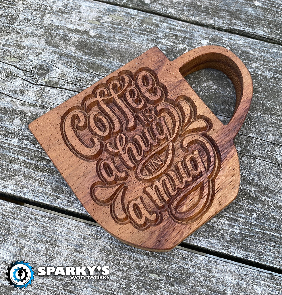 Coffee Hug in a Mug Wood Sign - Size Small - Mug - Stain Only