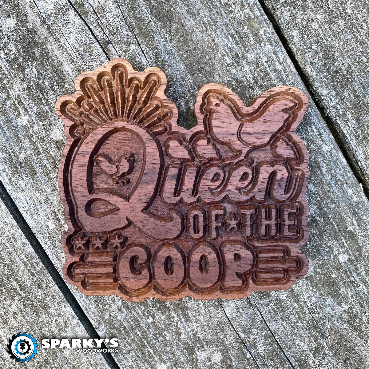 Queen of the Coop - Small - Stain Only