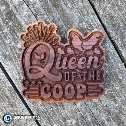 Queen of the Coop - Small - Stain Only