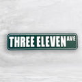 Novelty HDPE Street Sign - Three Eleven Ave