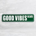Novelty HDPE Street Sign - Good Vibes Blvd