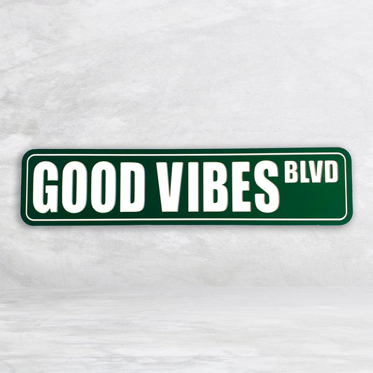 Novelty Street Sign - Good Vibes Blvd - Indoor/Outdoor Carved HDPE Sign - Made in USA