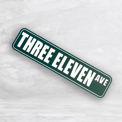 Novelty Street Sign - Three Eleven Ave - Indoor/Outdoor Carved HDPE Sign - Made in USA