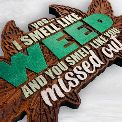Smell Like Weed - Sapele