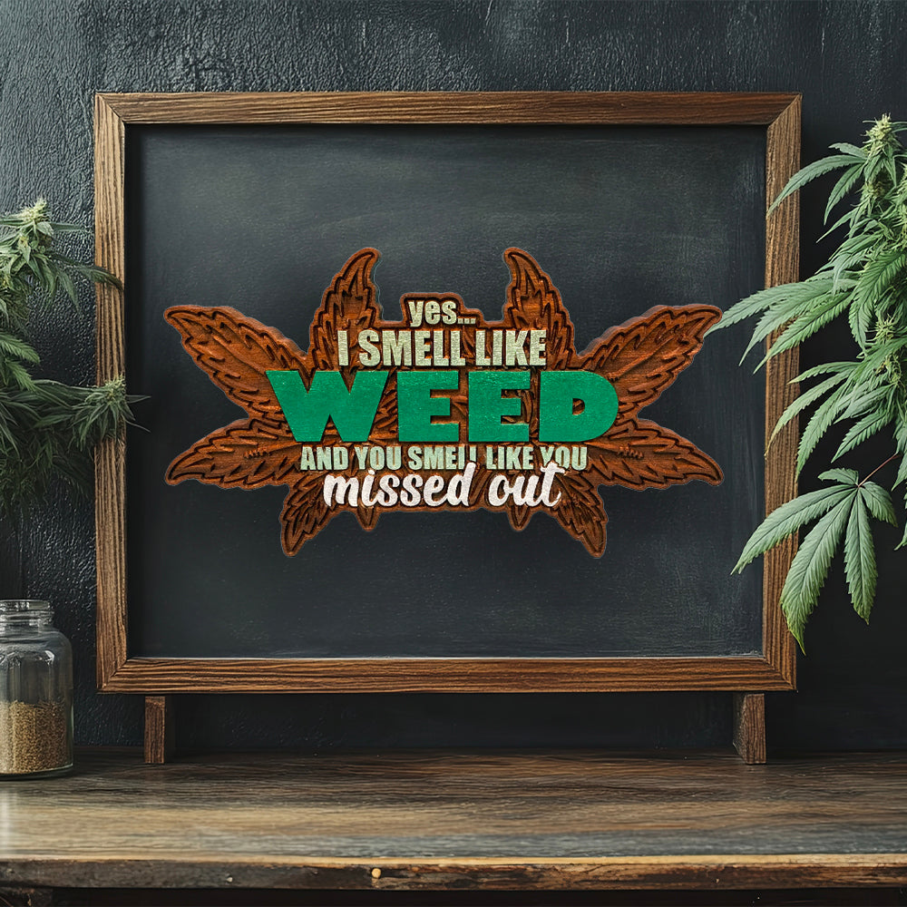 Smell Like Weed - Sapele