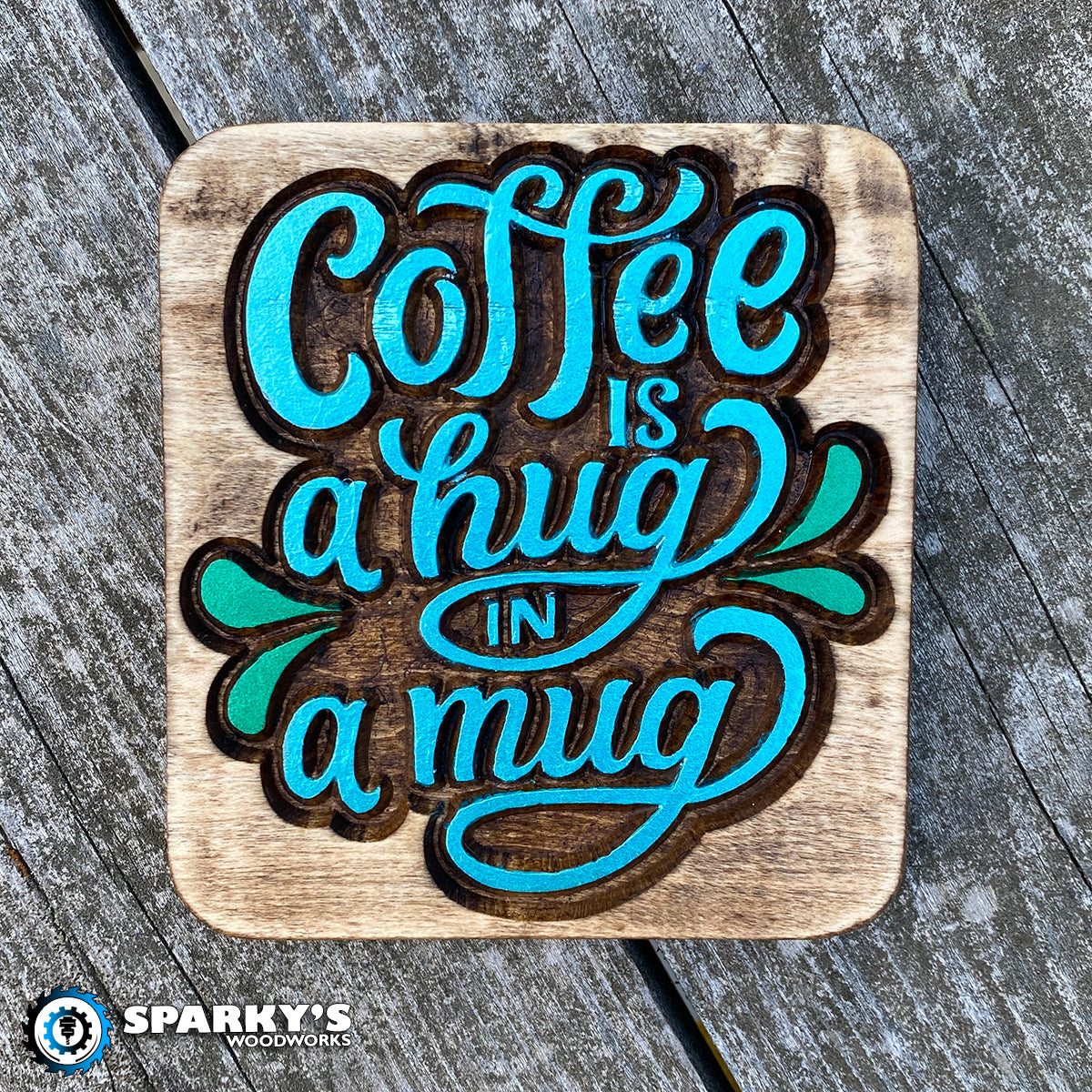 Coffee Hug in a Mug - Small Square - Painted – Sparky's Woodworks