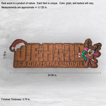 Die Hard is a Christmas Movie - LARGE - Precision Carved Solid Cherry Christmas Decor Art - Made in USA