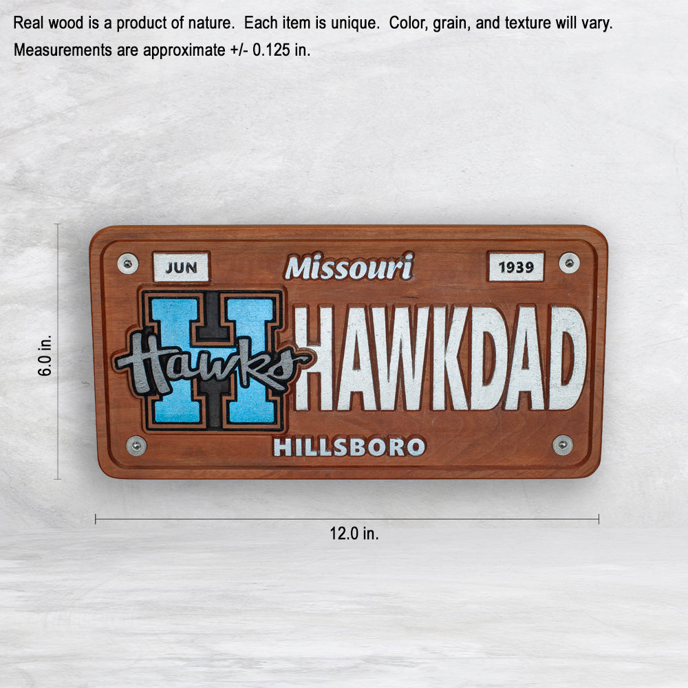 Hillsboro Hawks Novelty License Plate - HAWKDAD - Solid Cherry Art Decor Collectible - Precision Carved - Hand Finished - Made in USA