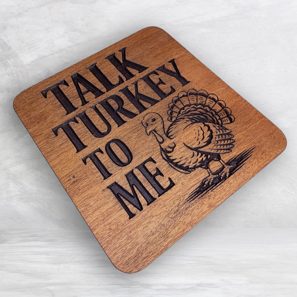 Talk Turkey to Me - Thanksgiving Sign - Precision Carved Solid Cherry Sign Art - Made in USA