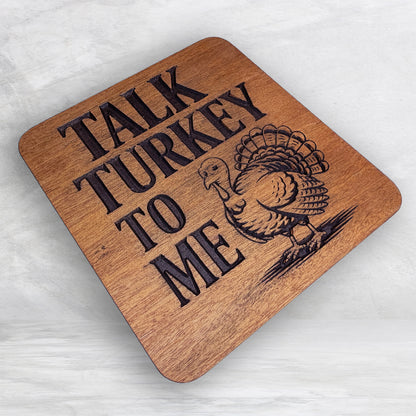 Talk Turkey to Me - Thanksgiving Sign - Precision Carved Solid Cherry Sign Art - Made in USA
