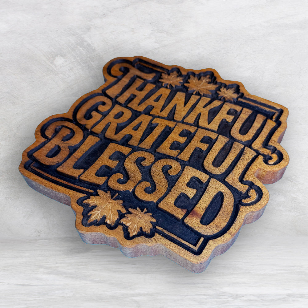 Thankful, Grateful, Blessed - Thanksgiving Sign - Precision Carved Solid Cherry Sign Art - Made in USA