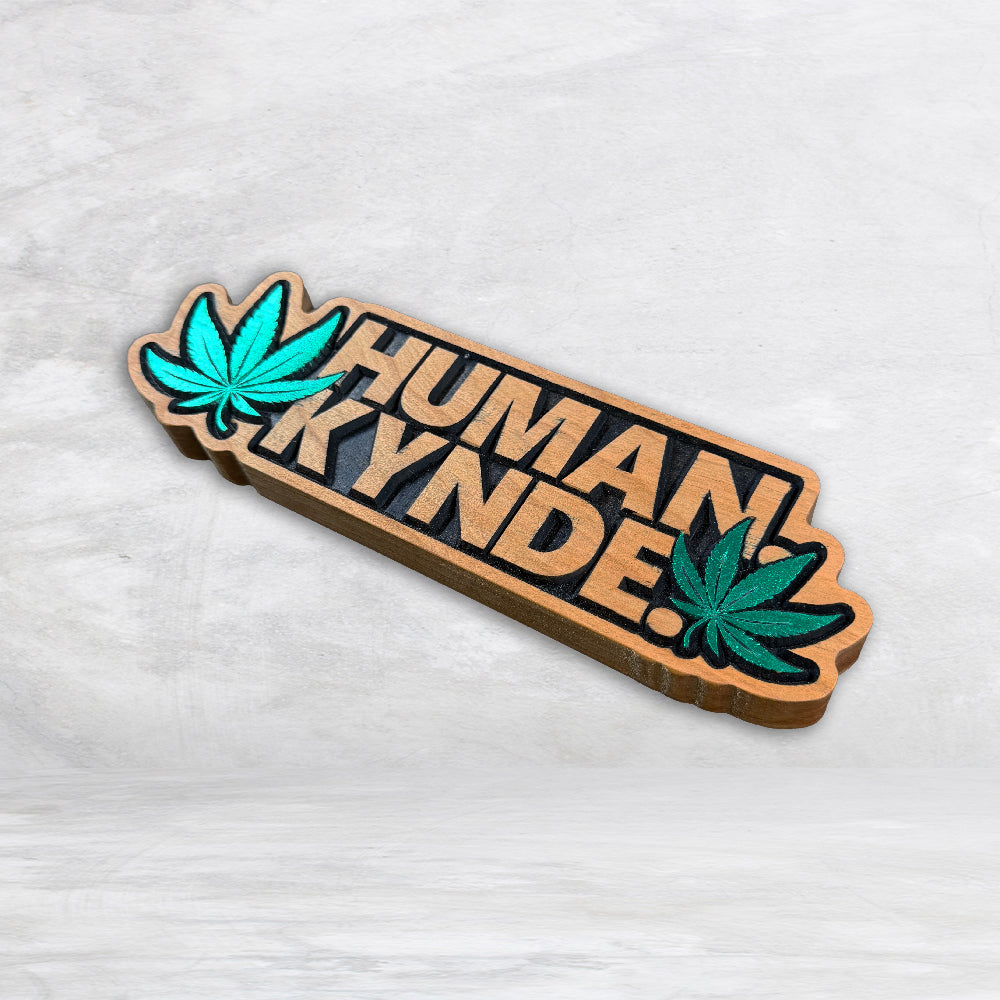 Human. Kynde. Wood Sign
