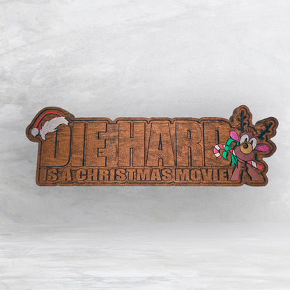 Die Hard is a Christmas Movie - LARGE - Precision Carved Solid Cherry Christmas Decor Art - Made in USA