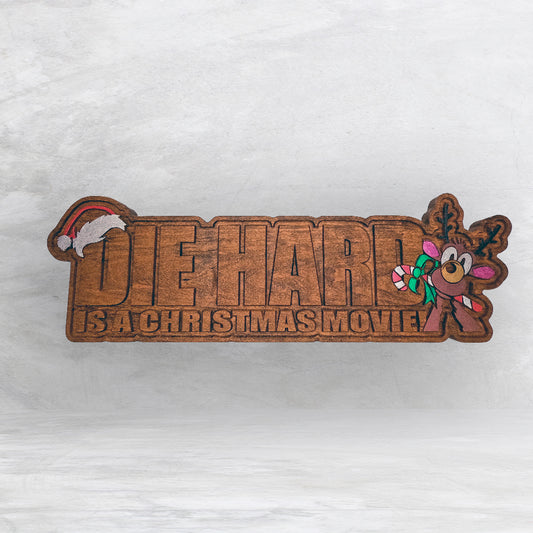 Die Hard is a Christmas Movie - LARGE - Precision Carved Solid Cherry Christmas Decor Art - Made in USA