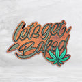 Let's Get Baked