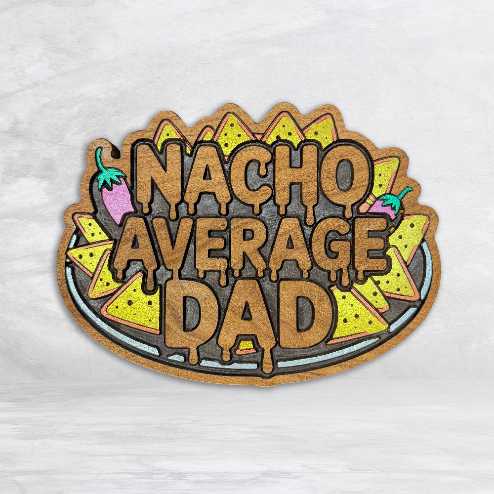 Nacho Average Dad