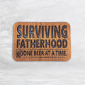 Surviving Fatherhood One Beer at a Time - Large
