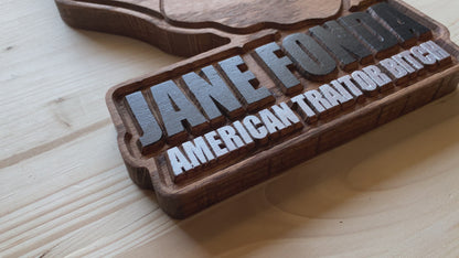 Jane Fonda - American Traitor - Solid Wood Sign