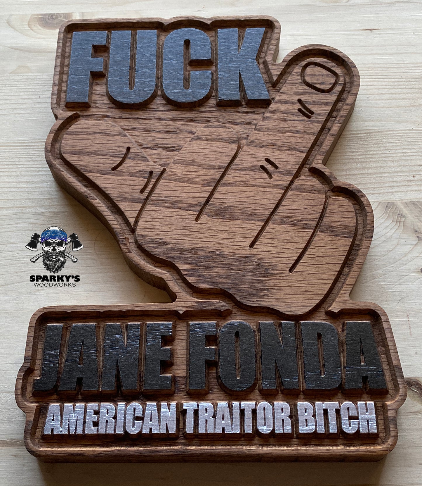 Jane Fonda - American Traitor - Solid Wood Sign