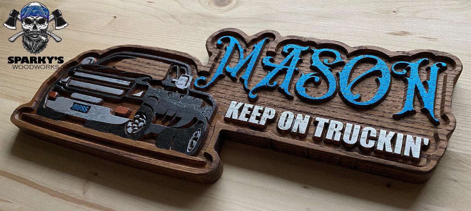 Keep on Truckin' Wood Name Sign