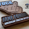 Jane Fonda - American Traitor - Solid Wood Sign