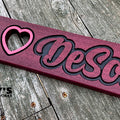 We Love DeSoto Wood Sign - Purpleheart