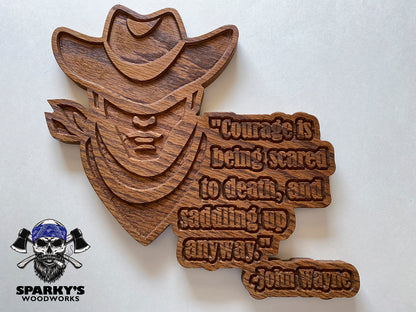 John Wayne "Courage Is..." Wood Cowboy Sign