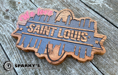 STL Skyline - We Love St. Louis Sign - Oak