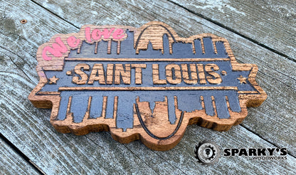 STL Skyline - We Love St. Louis Sign - Oak